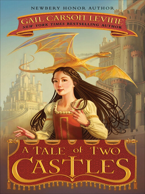 Gail Carson Levine创作的A Tale of Two Castles作品的详细信息 - 可供借阅